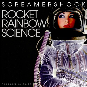 Rocket Rainbow Science by Screamershock - album cover