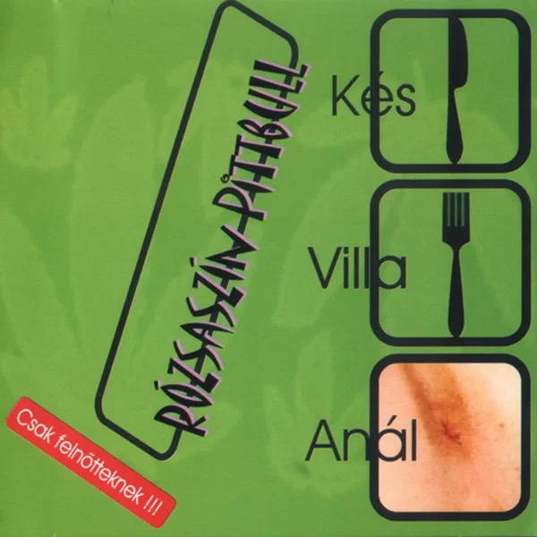 Kés, villa, anál