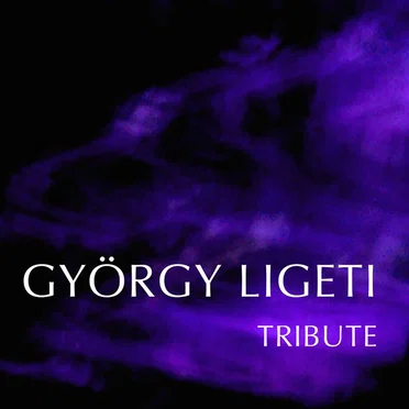György Ligeti Tribute by Various Artists - album cover