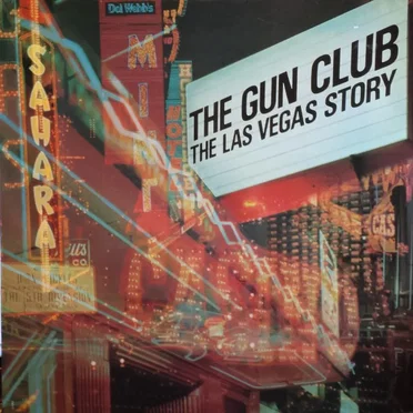 The Las Vegas Story by The Gun Club - album cover
