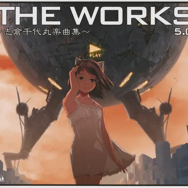 THE WORKS ～志倉千代丸楽曲集～ 5.0