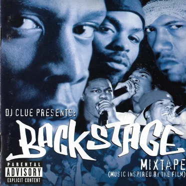 Backstage: Mixtape (Music Inspired by the Film) by DJ Clue - album cover