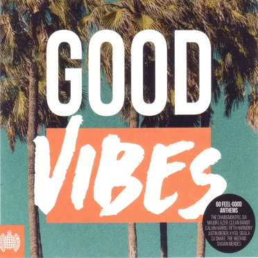 Ministry of Sound: Good Vibes by Various Artists - album cover