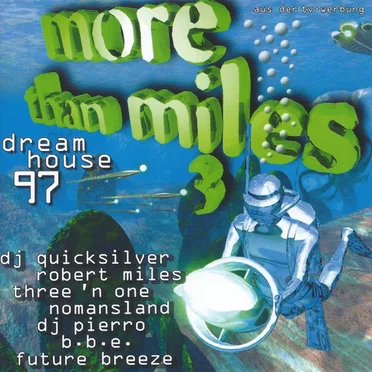More Than Miles 3: Dreamhouse 97 by Various Artists - album cover