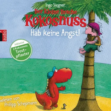 Der kleine Drache Kokosnuss: Hab keine Angst! by Ingo Siegner - album cover