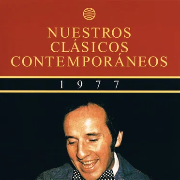 Nuestros clásicos contemporáneos (1977): Se cierra la era de los solistas by Various Artists - album cover
