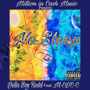 No Sleep feat. Yella Boy Redd