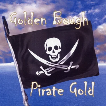 Pirate Gold by Golden Bough - album cover