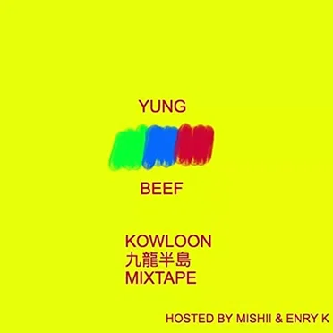 Kowloon Mixtape by Yung Beef - album cover