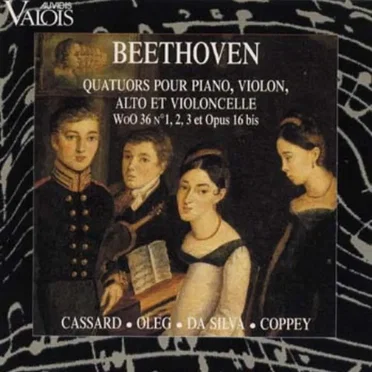 Quatuors pour piano, violon, alto et violoncelle WoO 36 N°1, 2, 3 et Opus 16 bis