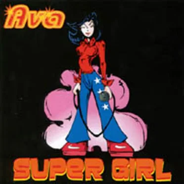 Super Girl by Ava - album cover