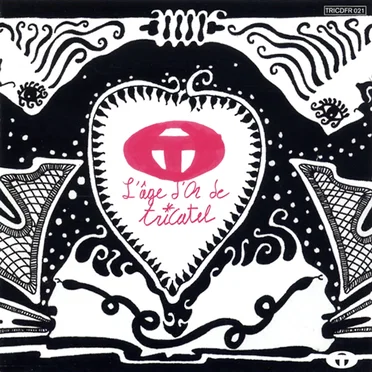 L'Âge d'or de Tricatel by Various Artists - album cover