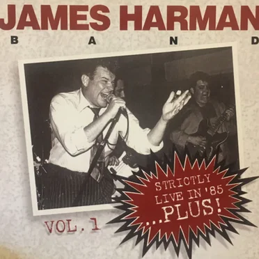 Strictly Live...in '85! by James Harman Band - album cover