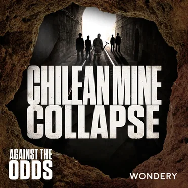 Chilean Mine Collapse by Against The Odds - album cover