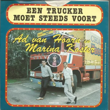 Een trucker moet steeds voort / Het truckersbestaan