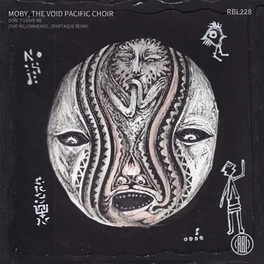 Don’t Leave Me (The Yellowheads, Spartaque remix)