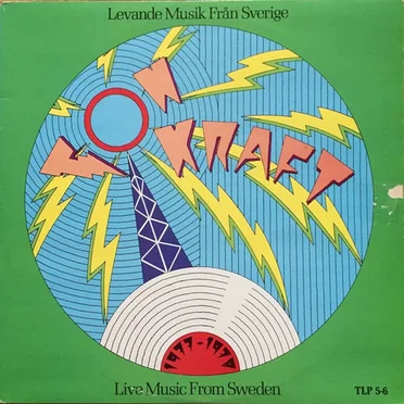 Ton Kraft 1977-78: Levande Musik Från Sverige • Live Music From Sweden by Various Artists - album cover
