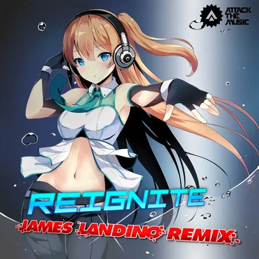 REIGNITE (James Landino remix)
