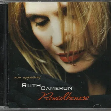 Roadhouse by Ruth Cameron - album cover