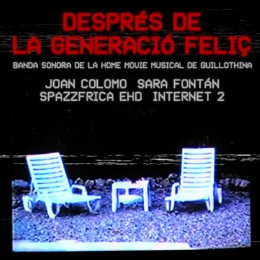 Després de la Generació Feliç (Original Motion Picture Soundtrack) by Various Artists - album cover