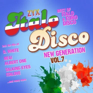 ZYX Italo Disco: New Generation, Vol. 7 by Various Artists - album cover