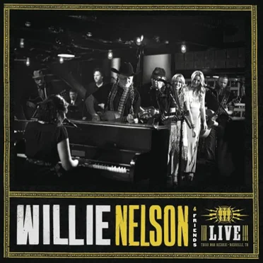 Willie Nelson & Friends: Live At Third Man Records