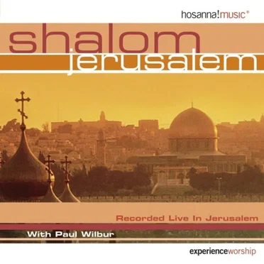 Shalom Jerusalem by Paul Wilbur - album cover