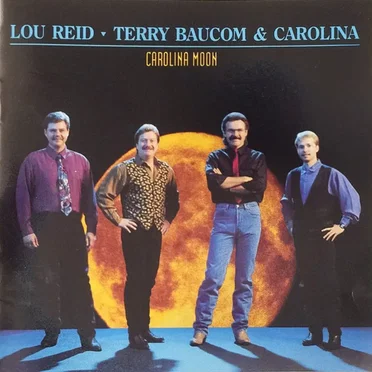 Carolina Moon by Lou Reid, Terry Baucom & Carolina - album cover