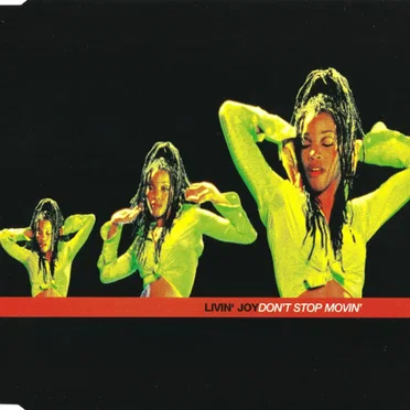 Don’t Stop Movin’ by Livin’ Joy - album cover