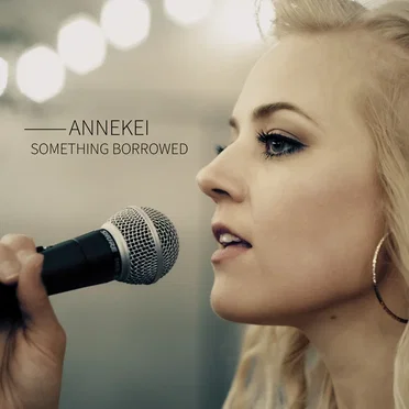 Something Borrowed by Annekei - album cover