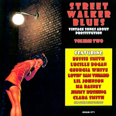 Street Walker Blues: Vintage Songs About Prostitution, Vol. 2 by Various Artists - album cover