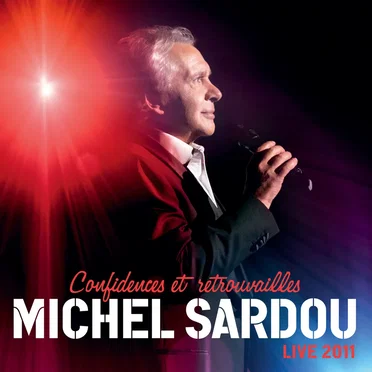 Confidences et retrouvailles : Live 2011