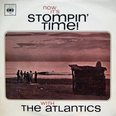 Now It's Stomping Time by The Atlantics - album cover