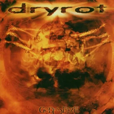 God(s)eyze by Dryrot - album cover