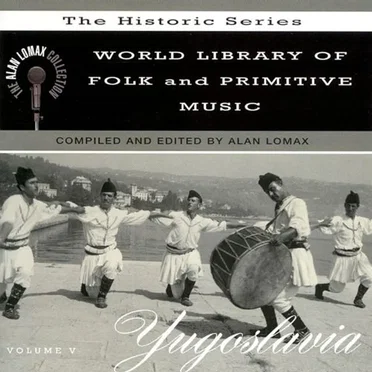 World Library of Folk and Primitive Music: Yugoslavia by Various Artists - album cover
