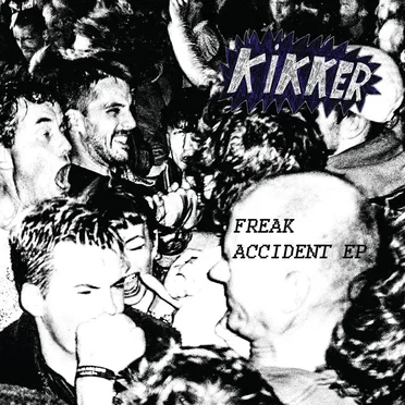 Freak Accident EP by Kikker - album cover