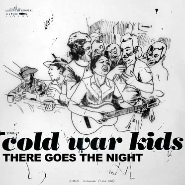 There Goes the Night by Cold War Kids - album cover