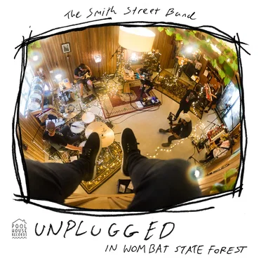 Unplugged In Wombat State Forest by The Smith Street Band - album cover