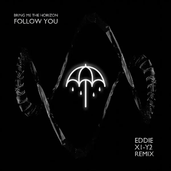 Follow You (EDDIE & X1-Y2 remix)