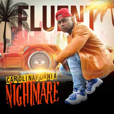 Carolinafornia Nightmare by Fluent - album cover