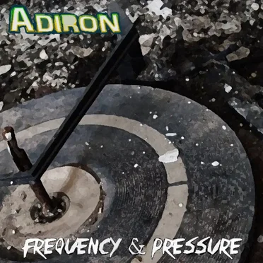 Frequency & Pressure by Adiron - album cover