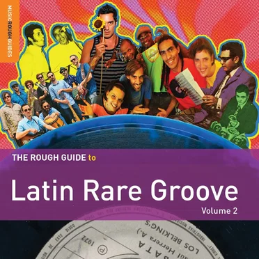 The Rough Guide to Latin Rare Groove, Volume 2 by Various Artists - album cover