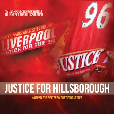 Justice for Hillsborough: Kampen for rettferdighet fortsetter by Various Artists - album cover