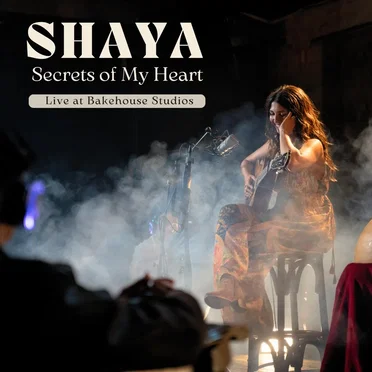 Secrets of My Heart (live acoustic session) by SHAYA - album cover