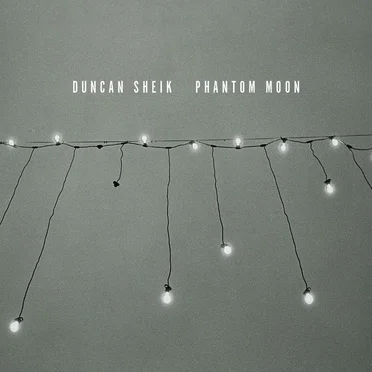 Phantom Moon by Duncan Sheik - album cover