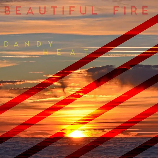 Beautiful Fire