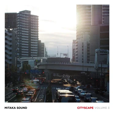 CITYSCAPE VOLUME 3 by Mitaka Sound - album cover