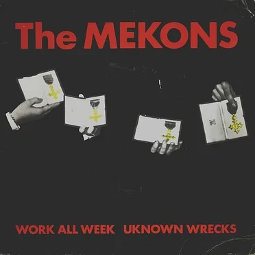 Work All Week / Unknown Wrecks