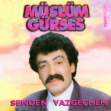 Senden Vazgeçmem by Müslüm Gürses - album cover