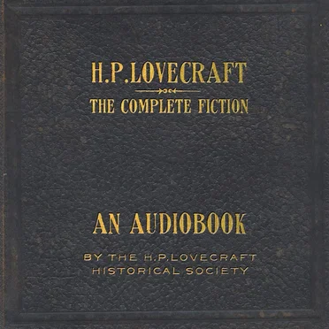 The Complete Fiction of H.P. Lovecraft by H. P. Lovecraft - album cover